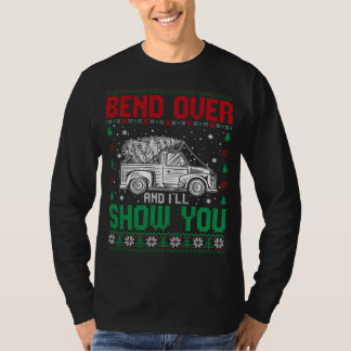 Bend Over und ich zeige dir ein paar Weihnachten h T-Shirt