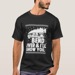 Bend Over und ich zeige Ihnen lustige frohe Weihna T-Shirt