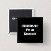 BENEHMEN Sie sich! Ich bin verantwortlich. Button (Vorne & Hinten)