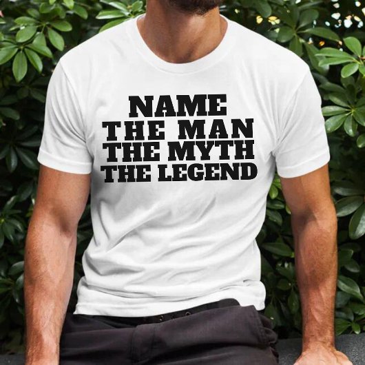 Benennen Sie den Mann der Mythos der Legende Spaß T-Shirt