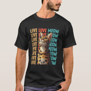 Bengal-Katzenbesitzer LIVE LOVE MEOW Lustige Benga T-Shirt