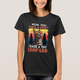 Bengalische Katzen, WENN IHR EINEN HUND HABE, HABE T-Shirt
