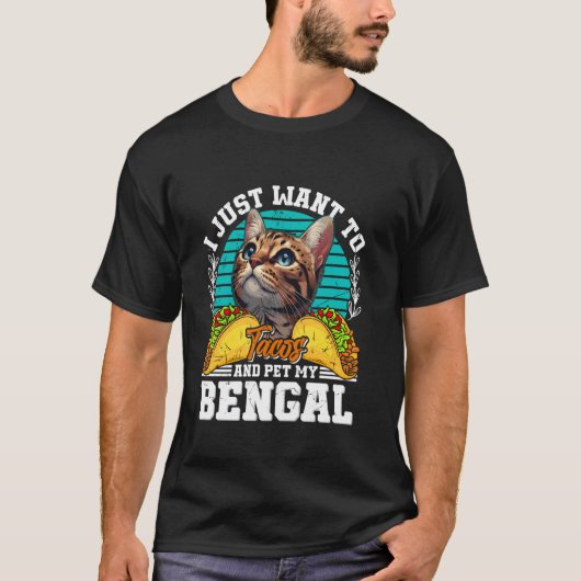 Bengalische Katzen WOLLTE EINFACH, TACOS ZU ESSEN  T-Shirt (Vorderseite)