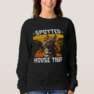 Bengalisches KatzenGEPUNKTETES HAUS TIGER Funny Be Sweatshirt