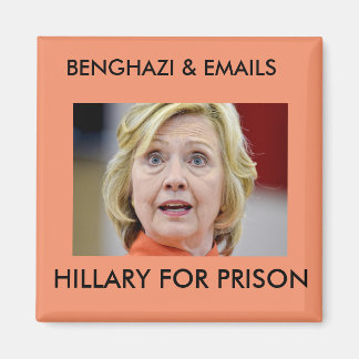 BENGHAZI EMAILS HILLARY FÜR PRISON MAGNET