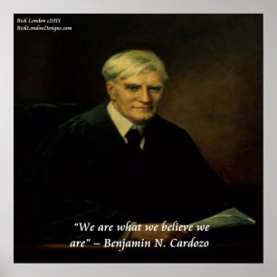Benjamin Cardozo Was Wir Sind Zitat Poster