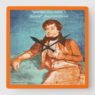Benjamin Disraeli Zitat zur Ignoranz Wanduhr