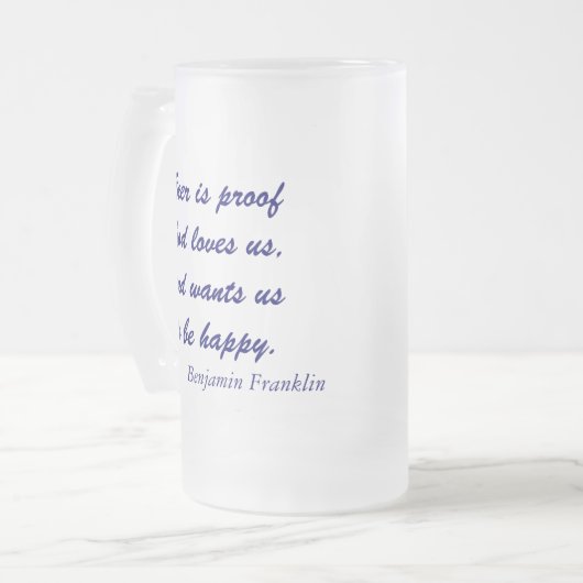Benjamin Franklin-Bier-Zitat Mattglas Bierglas (Vorderseite Links)