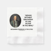Benjamin Franklin Genie ohne Bildung Zitat Serviette (Vorderseite)