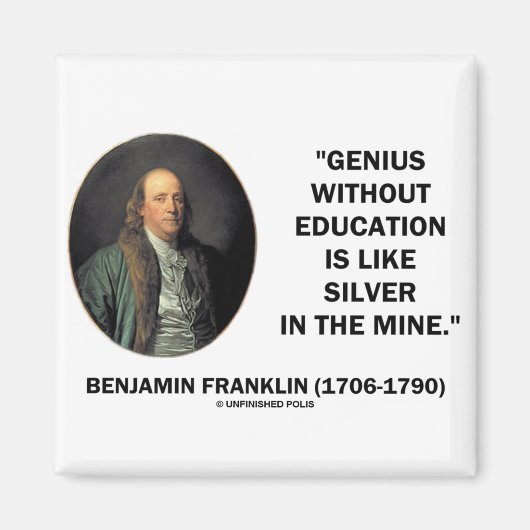 Benjamin Franklin Genius ohne Bildung Zitat Magnet (Vorne)