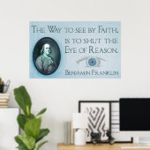 Benjamin Franklin | Glaube und Vernunftposter Poster (Heimbüro)