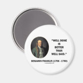 Benjamin Franklin gut gemacht besser als gut gesag Magnet (Vorderseite/Rückseite)