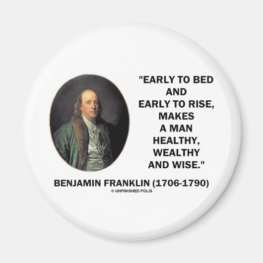 Benjamin Franklin Healthy Wealthy Wise Zitat Magnet (Vorne)