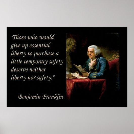 Benjamin Franklin Liberty Freedom Zitat Print Poster (Vorne)