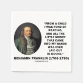 Benjamin Franklin liebt es Geld zu lesen Zitat Serviette (Vorderseite)