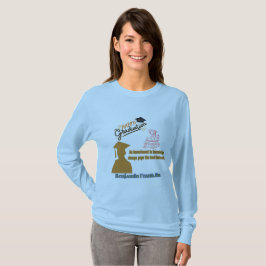 Benjamin Franklin Motto hellblau T-Shirt