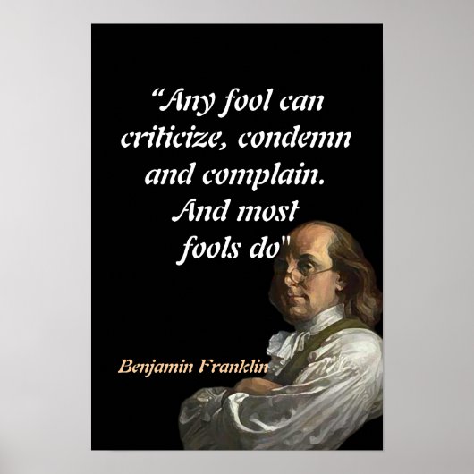 Benjamin Franklin Quote on Fools Poster (Vorne)