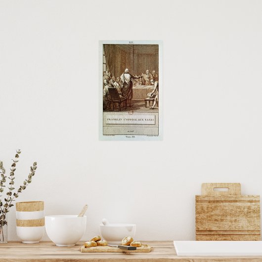 Benjamin Franklin stellt seine Opposition vor Poster (Küche)