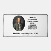 Benjamin Franklin Three Dinge Extrem Hard Schreibtischunterlage (Vorderseite)