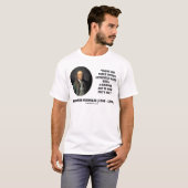 Benjamin Franklin Three Dinge Extrem Hard T-Shirt (Vorne ganz)