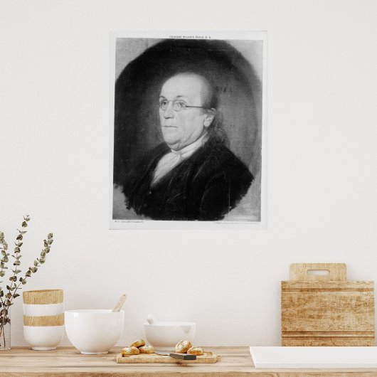 BENJAMIN FRANKLIN von Charles Willson Peale Poster (Küche)