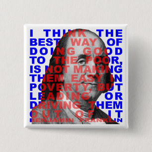 Benjamin Franklin-Zitat-Knopf Button