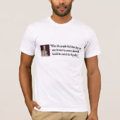 Benjamin Franklin Zitat T-Shirt (Vorderseite)
