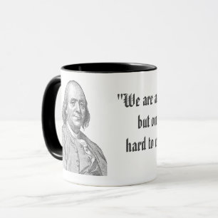 Benjamin Franklin Zitat Tasse