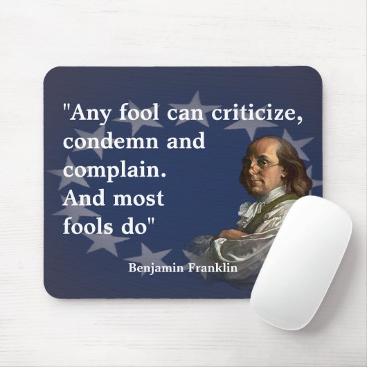 Benjamin Franklin Zitat über Narren Mousepad (Mit Mouse)