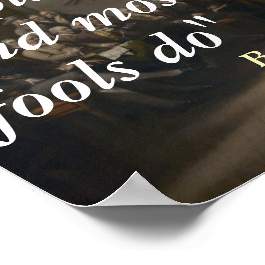 Benjamin Franklin Zitat über Narren Poster (Ecke)