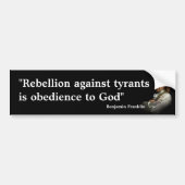 Benjamin Franklin Zitat über Rebellion Autoaufkleber (Vorne)