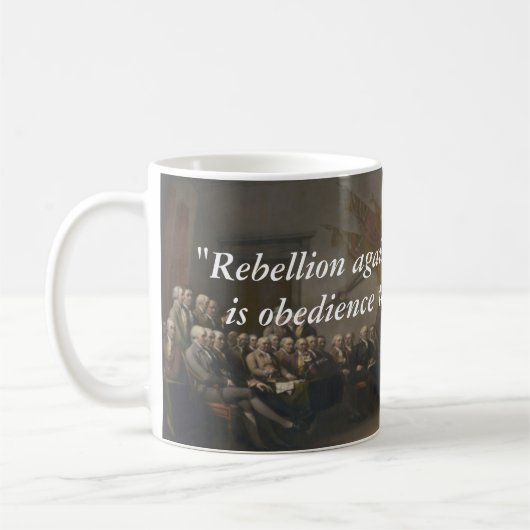 Benjamin Franklin Zitat über Rebellion Tasse des K (Links)
