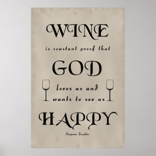 Benjamin Franklin Zitat zum Wein Poster