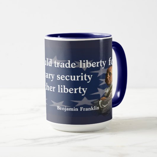 Benjamin Franklin Zitat zur Freiheit Tasse (VorderseiteRechts)