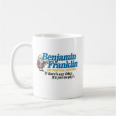 Benjamin- Franklinklempnerarbeit-Tasse Kaffeetasse (Links)
