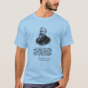 Benjamin Harrison (23. US-Präsident) zitiert T-Shi T-Shirt