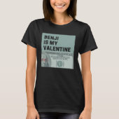 Benjis Money is My Valentine Hundreds Bae T-Shirt (Vorderseite)