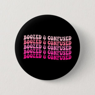 Benommene und verwirrte Junggesellinnenabschied Br Button