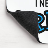 Benötigen Sie ein Getränk - Gerichtsschreiber Mousepad (Ecke)