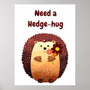 Benötigen Sie ein Hedgehug-Zitat zum Tierspass für Poster