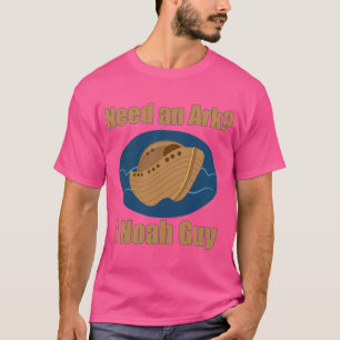 Benötigen Sie einen Ark I Noah Typ T-Shirt