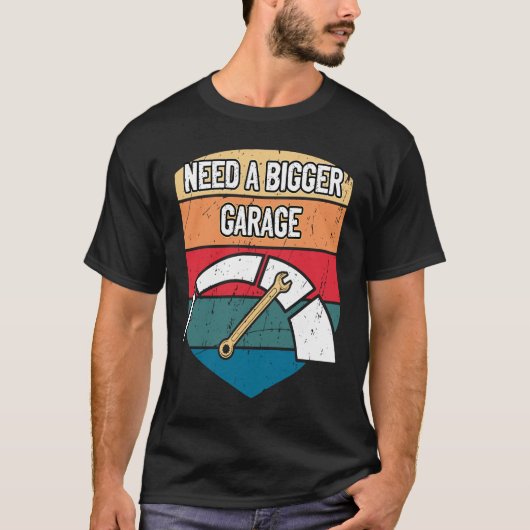 Benötigen Sie einen größeren Garage Mechanic Daddy T-Shirt (Vorderseite)