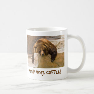 BENÖTIGEN SIE MEHR KAFFEE! KAFFEETASSE