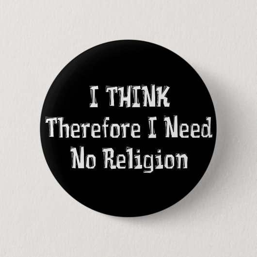 Benötigen Sie nicht Religion Button (Vorderseite)