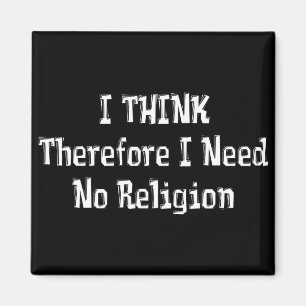 Benötigen Sie nicht Religion Magnet