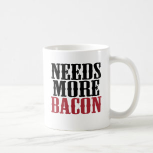 Benötigt mehr Speck Kaffeetasse