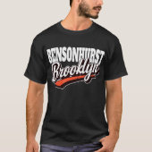 Bensonhurst Brooklyn  T-Shirt (Vorderseite)