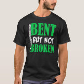 Bent, aber nicht gebrochen Spinal Scoliose Operati T-Shirt (Vorderseite)