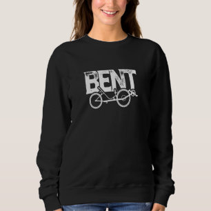 Bent Recumbent Bicyrider Sweatshirt