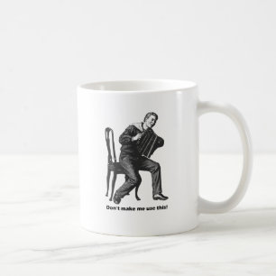 Benutze das bloß nicht! (Akkordeon) Kaffeetasse
